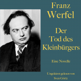 Franz Werfel: Der Tod des Kleinbürgers