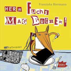 Hörbuch Herr Fuchs mag Bücher  - Autor Franziska Biermann   - gelesen von Hartmut Stanke