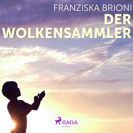 Hörbuch Der Wolkensammler  - Autor Franziska Brioni   - gelesen von Christoph Nolte