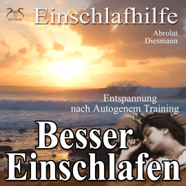 Hörbuch Besser Einschlafen - Entspannung und Einschlafhilfe nach Autogenem Training  - Autor Franziska Diesmann   - gelesen von Franziska Diesmann