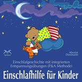 Hörbuch Einschlafhilfe für Kinder - Einschlafgeschichte mit Entspannungsübungen für die Kleinen (P&amp;A Methode)  - Autor Franziska Diesmann   - gelesen von Schauspielergruppe