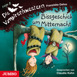 Hörbuch Die Vampirschwestern.Bissgeschick um Mitternacht  - Autor Franziska Gehm   - gelesen von Claudia Kühn