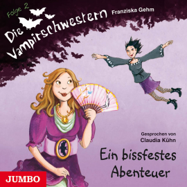 Hörbuch Die Vampirschwestern. Ein bissfestes Abenteuer  - Autor Franziska Gehm   - gelesen von Claudia Kühn