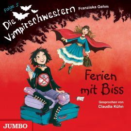 Hörbuch Die Vampirschwestern. Ferien mit Biss  - Autor Franziska Gehm   - gelesen von Claudia Kühn