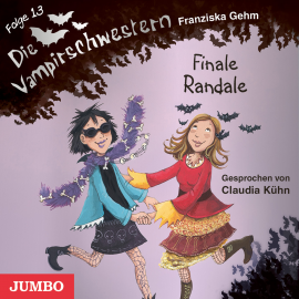 Hörbuch Die Vampirschwestern. Finale Randale  - Autor Franziska Gehm   - gelesen von Claudia Kühn