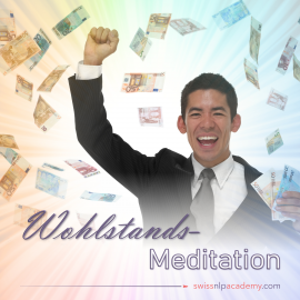 Hörbuch Meditation: Wohlstand  - Autor Franziska Haudenschild   - gelesen von Christian Sollberger