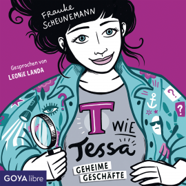 Hörbuch T wie Tessa - Geheime Geschäfte  - Autor Frauke Scheunemann   - gelesen von Leonie Landa