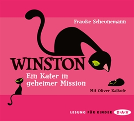 Hörbuch Winston - Ein Kater in geheimer Mission  - Autor Frauke Scheunemann   - gelesen von Oliver Kalkofe