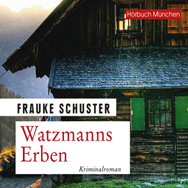Hörbuch Watzmanns Erben  - Autor Frauke Schuster   - gelesen von Thomas Birnstiel