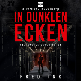 Hörbuch In dunklen Ecken  - Autor Fred Ink   - gelesen von Jonas Hartje