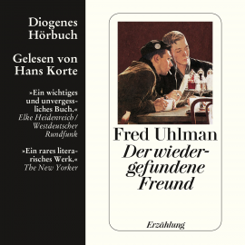 Hörbuch Der wiedergefundene Freund  - Autor Fred Uhlman   - gelesen von Hans Korte