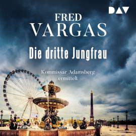 Hörbuch Die dritte Jungfrau - Kommissar Adamsberg, Band 5 (Ungekürzt)  - Autor Fred Vargas   - gelesen von Oliver Siebeck