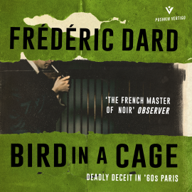 Hörbuch Bird in a Cage  - Autor Frédéric Dard   - gelesen von Josh Twedale