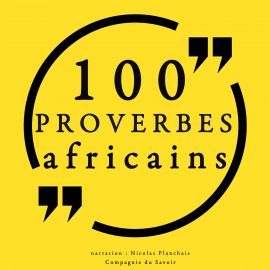 Hörbuch 100 proverbes africains  - Autor Frédéric Garnier   - gelesen von Nicolas Planchais