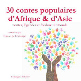 Hörbuch 30 contes populaires d'Afrique et d'Asie  - Autor Frédéric Garnier   - gelesen von Nicolas de Coulonges