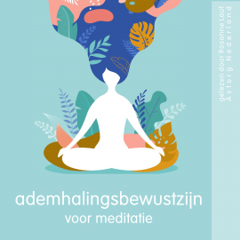 Hörbuch Ademhalingsbewustzijn voor meditatie  - Autor Frédéric Garnier   - gelesen von Rosanne Laut
