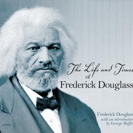 Hörbuch The Life and Times of Frederick Douglass - Written by Himself (Unabridged)  - Autor Frederick Douglass   - gelesen von Richard Allen