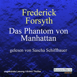 Hörbuch Das Phantom von Manhattan  - Autor Frederick Forsyth   - gelesen von Sascha Schiffbauer