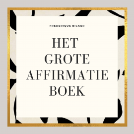Hörbuch Het grote affirmatieboek  - Autor Frederique Bicker   - gelesen von Frederique Bicker