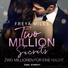 Hörbuch Two Million Secrets – Zwei Millionen für eine Nacht  - Autor Freya Miles   - gelesen von Schauspielergruppe