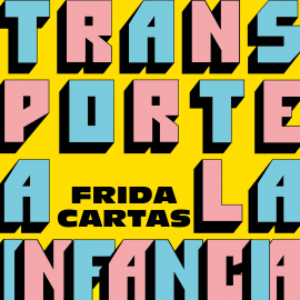 Hörbuch Transporte a la infancia  - Autor Frida Cartas   - gelesen von Catherine Gutierrez