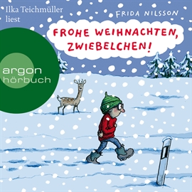 Hörbuch Frohe Weihnachten, Zwiebelchen  - Autor Frida Nilsson   - gelesen von Ilka Teichmüller