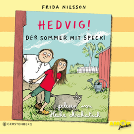 Hörbuch Hedvig! - Der Sommer mit Specki  - Autor Frida Nilsson   - gelesen von Heike Makatsch