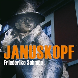 Hörbuch Januskopf  - Autor Friederike Schmöe   - gelesen von Saskia Kästner