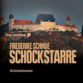 Hörbuch Schockstarre  - Autor Friederike Schmöe   - gelesen von Saskia Kästner