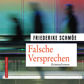 Hörbuch Falsche Versprechen  - Autor Friederike Schmöe   - gelesen von Sabrina Gander