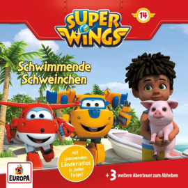 Hörbuch Folge 14: Schwimmende Schweinchen  - Autor Friedhelm Rott   - gelesen von Super Wings