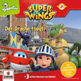 Hörbuch Folge 21: Der Drache fliegt  - Autor Friedhelm Rott   - gelesen von Super Wings