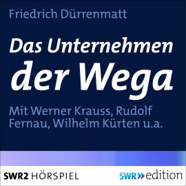 Hörbuch Das Unternehmen der Wega  - Autor Friedrich Dürrenmatt   - gelesen von Schauspielergruppe