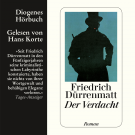 Hörbuch Der Verdacht  - Autor Friedrich Dürrenmatt   - gelesen von Hans Korte