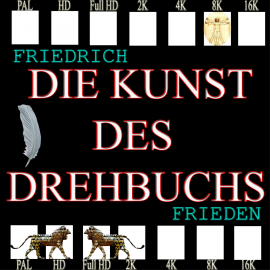Hörbuch Die Kunst des Drehbuchs  - Autor Friedrich Frieden   - gelesen von Schauspielergruppe