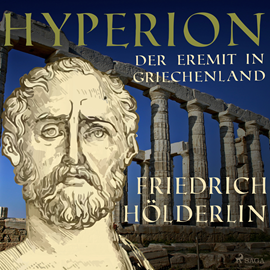 Hörbuch Hyperion - Der Eremit in Griechenland  - Autor Friedrich Hölderlin   - gelesen von Reiner Unglaub