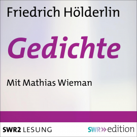 Hörbuch Gedichte  - Autor Friedrich Hölderlin   - gelesen von Mathias Wieman