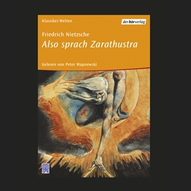 Hörbuch Also sprach Zarathustra  - Autor Friedrich Nietzsche   - gelesen von Peter Wapnewski
