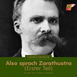 Hörbuch Also sprach Zarathustra (Erster Teil)  - Autor Friedrich Nietzsche   - gelesen von Thomas Gehringer
