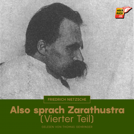 Hörbuch Also sprach Zarathustra (Vierter Teil)  - Autor Friedrich Nietzsche   - gelesen von Thomas Gehringer