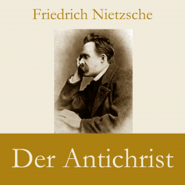Hörbuch Der Antichrist  - Autor Friedrich Nietzsche   - gelesen von Christiane Fürst