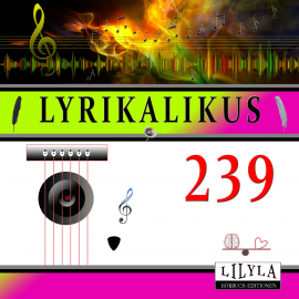 Hörbuch Lyrikalikus 239  - Autor Friedrich Nietzsche   - gelesen von Schauspielergruppe