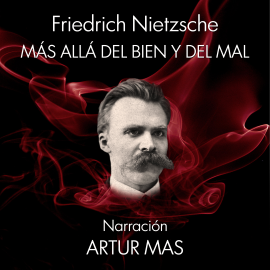 Hörbuch Más Allá del Bien y del Mal  - Autor Friedrich Nietzsche   - gelesen von Artur Mas