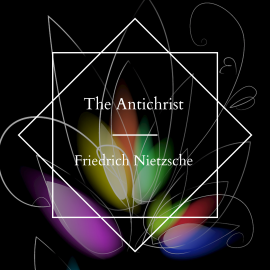 Hörbuch The Antichrist  - Autor Friedrich Nietzsche   - gelesen von Kirsten Ferreri