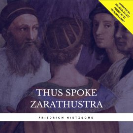 Hörbuch Thus Spoke Zarathustra  - Autor Friedrich Nietzsche   - gelesen von Michael Scott