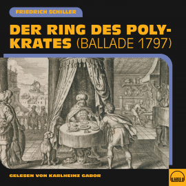 Hörbuch Der Ring des Polykrates  - Autor Friedrich Schiller   - gelesen von Karlheinz Gabor