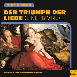 Hörbuch Der Triumph der Liebe  - Autor Friedrich Schiller   - gelesen von Karlheinz Gabor