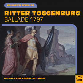 Hörbuch Ritter Toggenburg  - Autor Friedrich Schiller   - gelesen von Karlheinz Gabor