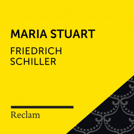 Hörbuch Schiller: Maria Stuart  - Autor Friedrich Schiller   - gelesen von Laura Maire