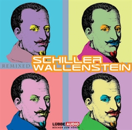 Hörbuch Wallenstein  - Autor Friedrich Schiller   - gelesen von Schauspieler des Wiener Burgtheaters